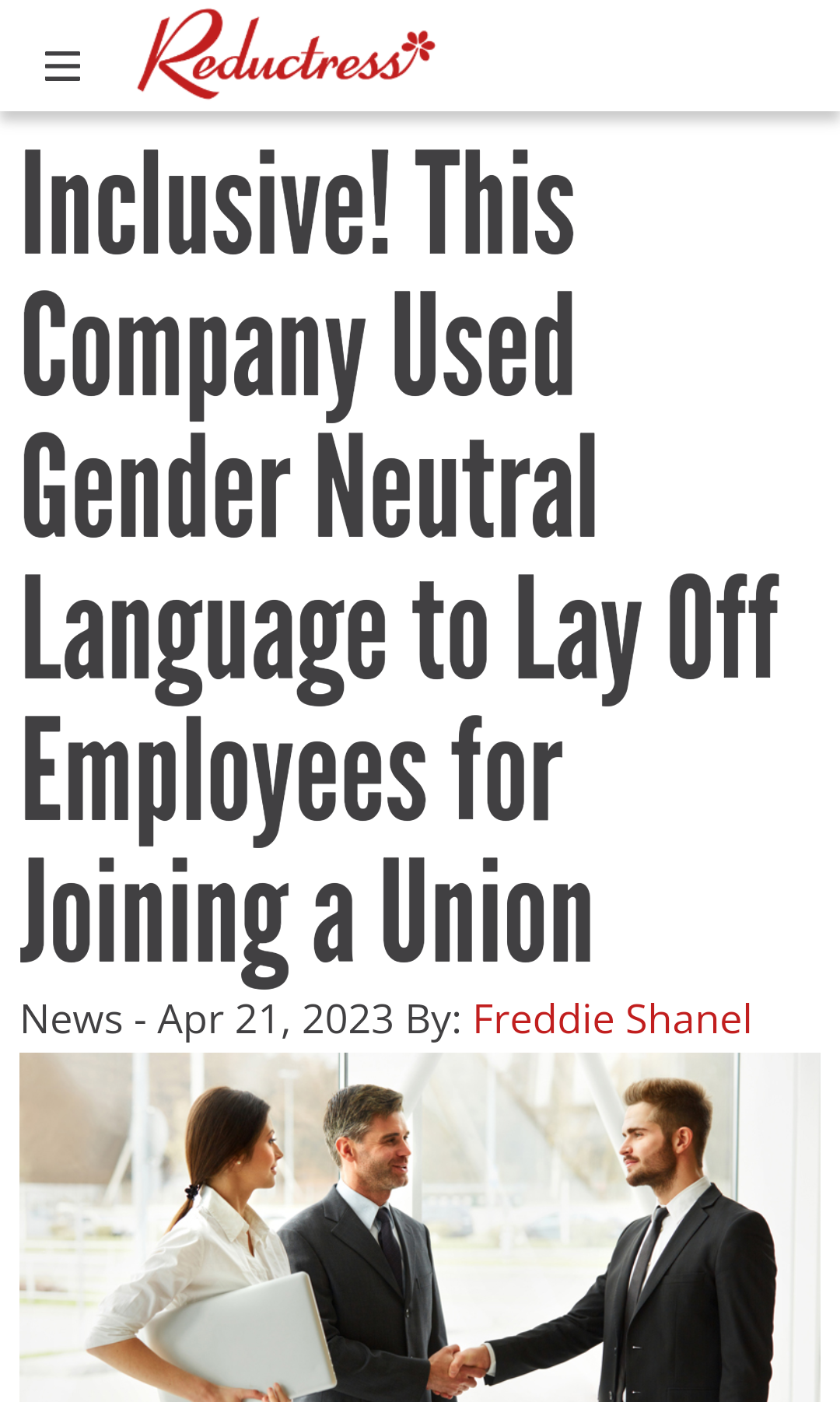 Reductress.
Inclusive! This Company Used Gender Neutral Language to Lay Off Employees for Joining a Union