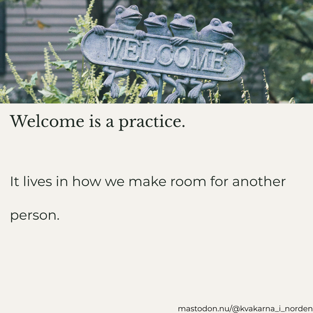 A graphic with a frog-themed "WELCOME" garden sign above text reading "Welcome is a practice. It lives in how we make room for another person."